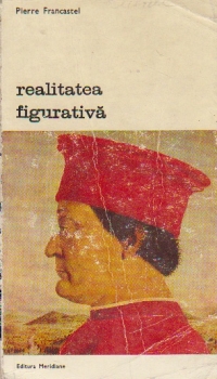 Realitatea figurativa - Elemente structurale de sociologie a artei