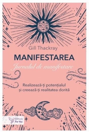 Realizează-ţi potenţialul şi creează-ţi realitatea dorită - Vol. 2 (Set of:ManifestareaVol. 2)