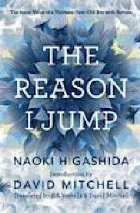 Reason I Jump: one boy\'s voice from the silence of autism