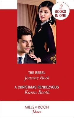 Rebel / A Christmas Rendezvous