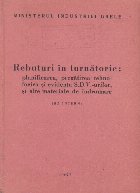 Rebuturi in turnatorie: plaanificarea, pregatirea tehnologica si evidenta SDV-urilor, si alte materiale de ind