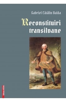 Reconstituiri transilvane