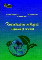 Reconstrucţie ecologică - Argumente şi provocări