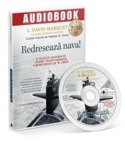 Redreseaza nava! O poveste adevarata despre transformarea adeptilor in lideri (Audiobook)