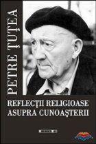 Reflectii religioase asupra cunoasterii