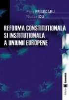 Reforma constituţ ională ş instituţ