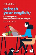 Refresh your English Exercitii pentru