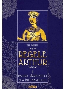 Regele Arthur II: Regina vazduhului si a intunericului