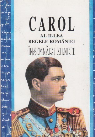 Regele Carol al II-lea al Romaniei - Insemnari zilnice (1937-1951) Vol.II