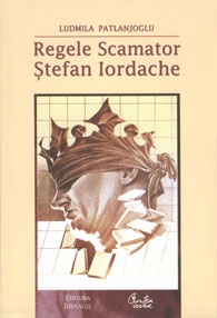 Regele Scamator - Stefan Iordache