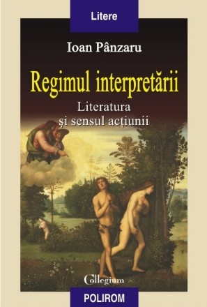 Regimul interpretării: literatura și sensul acțiunii