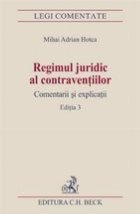 Regimul juridic contraventiilor Comentarii explicatii