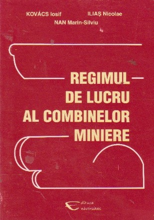 Regimul de lucru al combinelor miniere