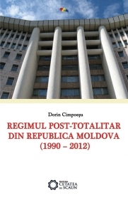 Regimul post-totalitar din Republica Moldova (1990 – 2012)