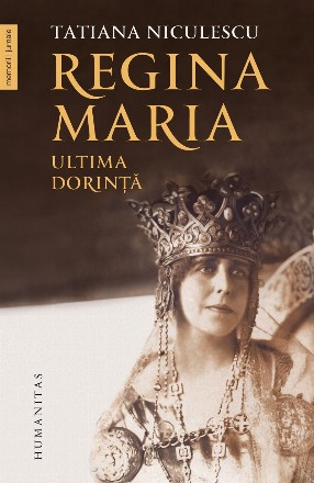 Regina Maria, ultima dorință