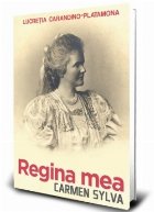 Regina mea, Carmen Sylva