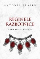 Reginele razboinice