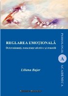 Reglarea emotionala Determinanti consecinte afective