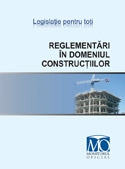 Reglementari in domeniul constructiilor, editia ianuarie 2008