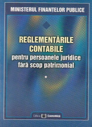 Reglementarile contabile pentru persoanele juridice fara scop patrimonial