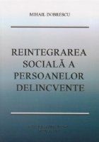 Reintegrarea sociala a persoanelor delincvente