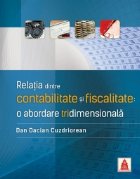 Relatia dintre contabilitate si fiscalitate: o abordare tridimensionala