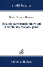 Relatiile patrimoniale dintre soti in dreptul international privat. Editia I