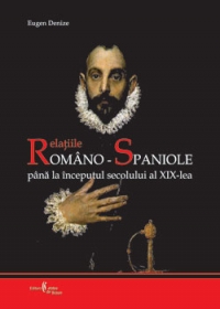 Relatiile romano-spaniole pana la inceputul secolului al XIX-lea