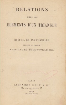 Relations Entre Les Elements D'Un Triangle (Editie 1893)