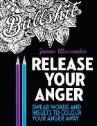 Release Your Anger: Midnight Edition: An Adult Coloring Book