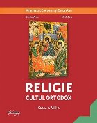 Religie Cultul ortodox Manual pentru