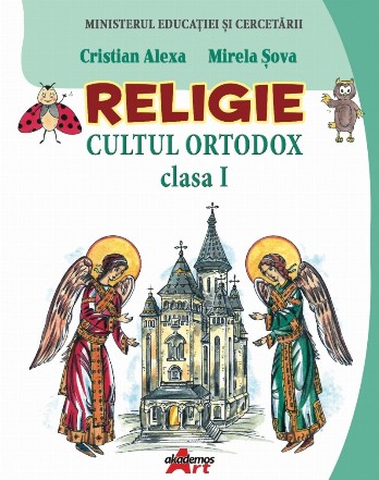 Religie. Cultul ortodox. Manual pentru clasa I