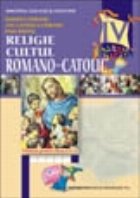 Religie cultul romano-catolic - manual clasa a IV-a