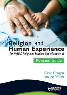 Religion and Human Experience Revision Guide for WJEC GCSE R