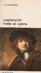 Rembrandt viata opera Volumul