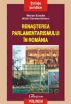 Renasterea parlamentarismului Romania