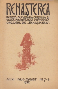 Renasterea - Revista de cultura crestina si viata bisericeasca ortodoxa, Iulie-August 1932