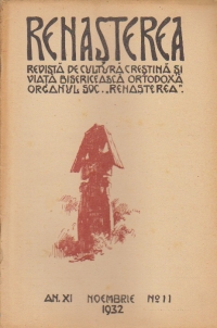 Renasterea - Revista de cultura crestina si viata bisericeasca ortodoxa, Noembrie 1932