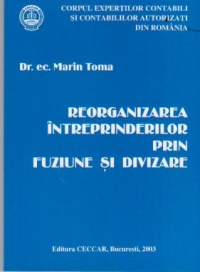 Reorganizarea intreprinderilor prin fuziune si divizare