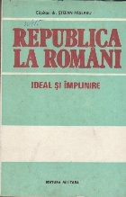 Republica Romani Ideal Implinire