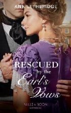 Rescued By The Earl\'s Vows