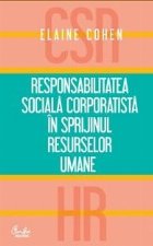 Responsabilitatea sociala corporatista in sprijinul resurselor umane