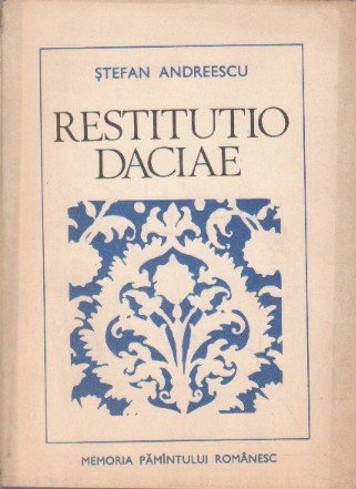 Restitutio Daciae - Relatiile Politice Dintre Tara Romaneasca, Moldova si Transilvania in Rastimpul 1526-1593