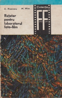 Retetar pentru laboratorul foto-film (Solutii pentru materiale fotosensibile in culori)