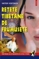 Retete tibetane de frumusete