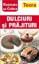 RETETELE LUI COLEA - CARTE DE BUCATE: DULCIURI SI PRAJITURI