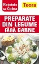 Retetele lui Colea - Preparate din legume fara carne