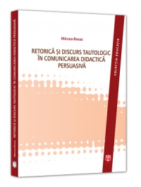 Retorica si discurs tautologic in comunicarea didactica persuasiva