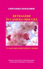 Retragere camera obscura: experienta mistica