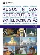 Retrofuturism Spatiul sacru astazi